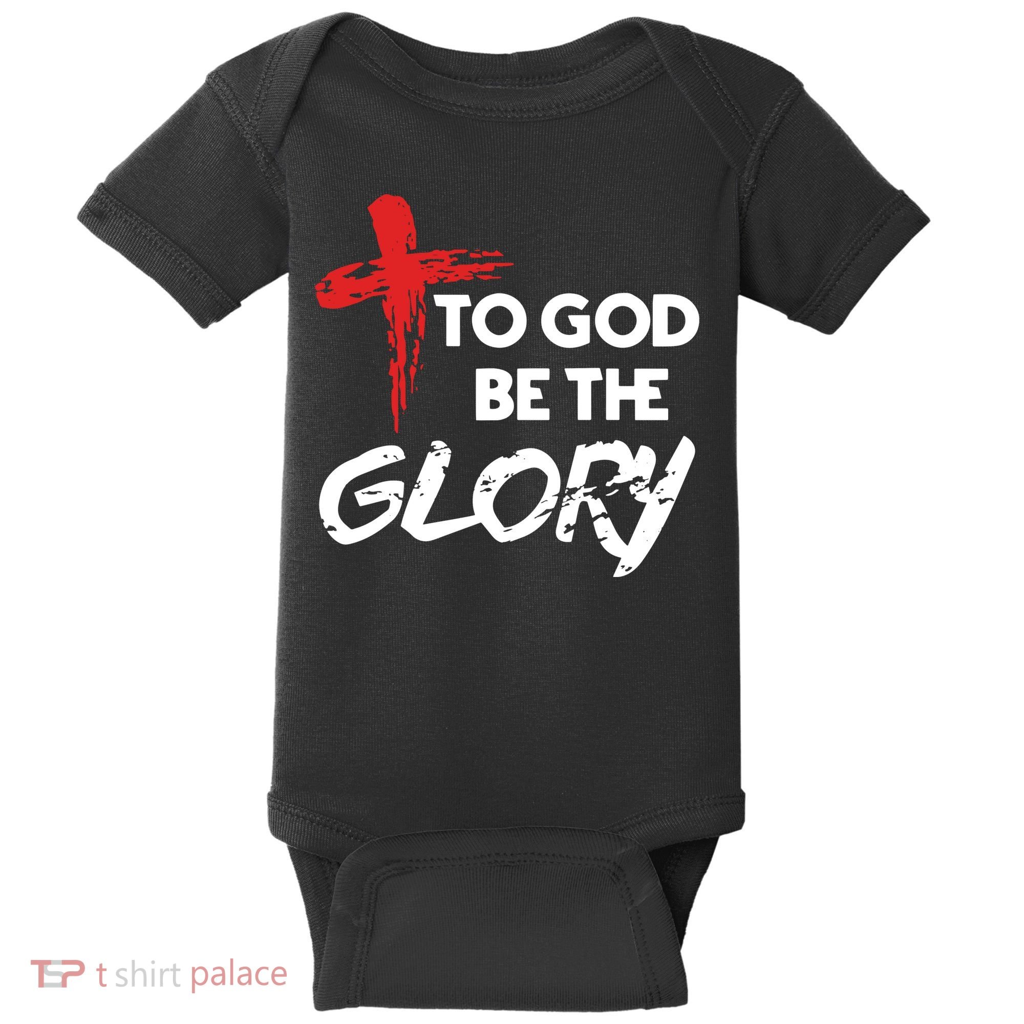 Christian To God Be The Glory Baby Bodysuit