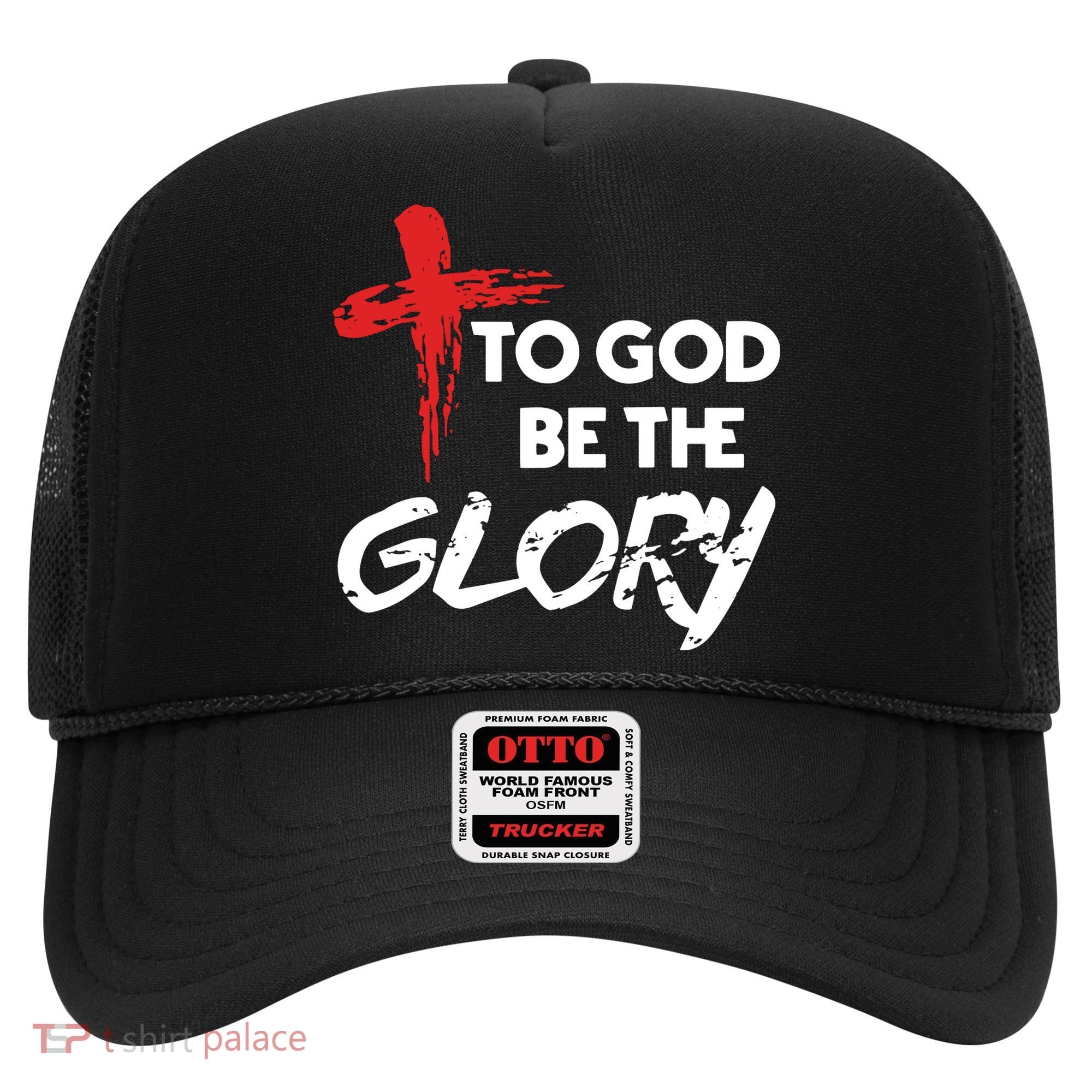 Christian To God Be The Glory Hat