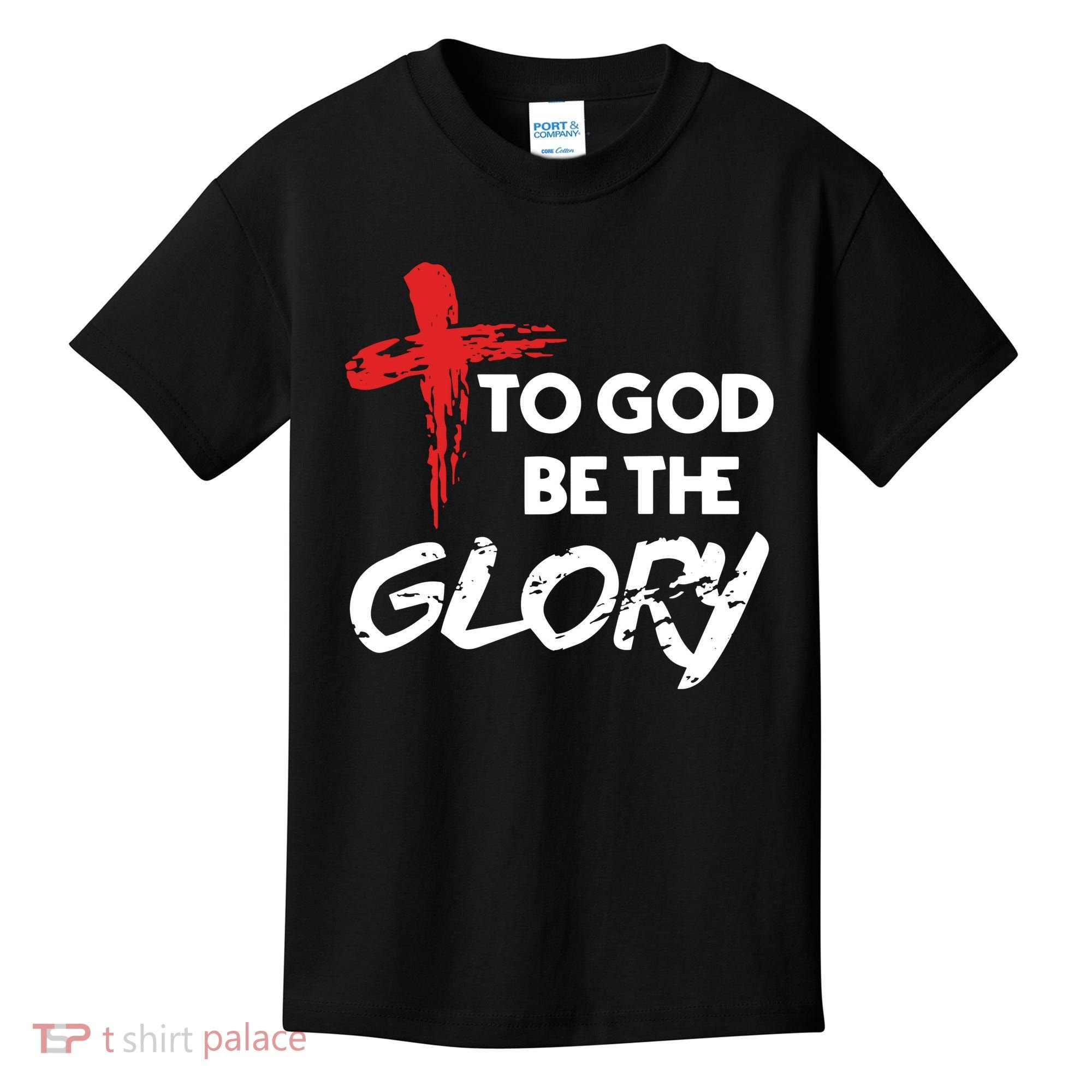 Christian To God Be The Glory Kids T-Shirt