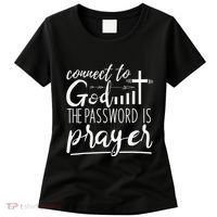 Connect To God Password Prayer Jesus Christian Women's T-Shirt thumb 0