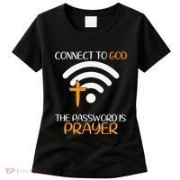 Connect To God He The Password Is Prayer God Faith Jesus Women's T-Shirt thumb 0