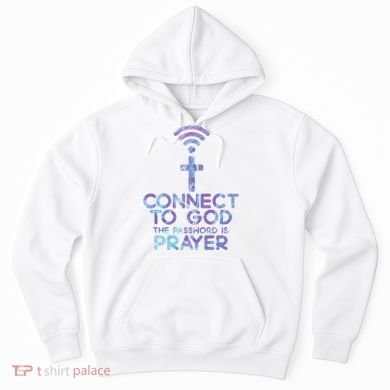 Connect To God Password Prayer Jesus Christian Hoodie