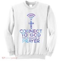 Connect To God Password Prayer Jesus Christian Sweatshirt thumb 0