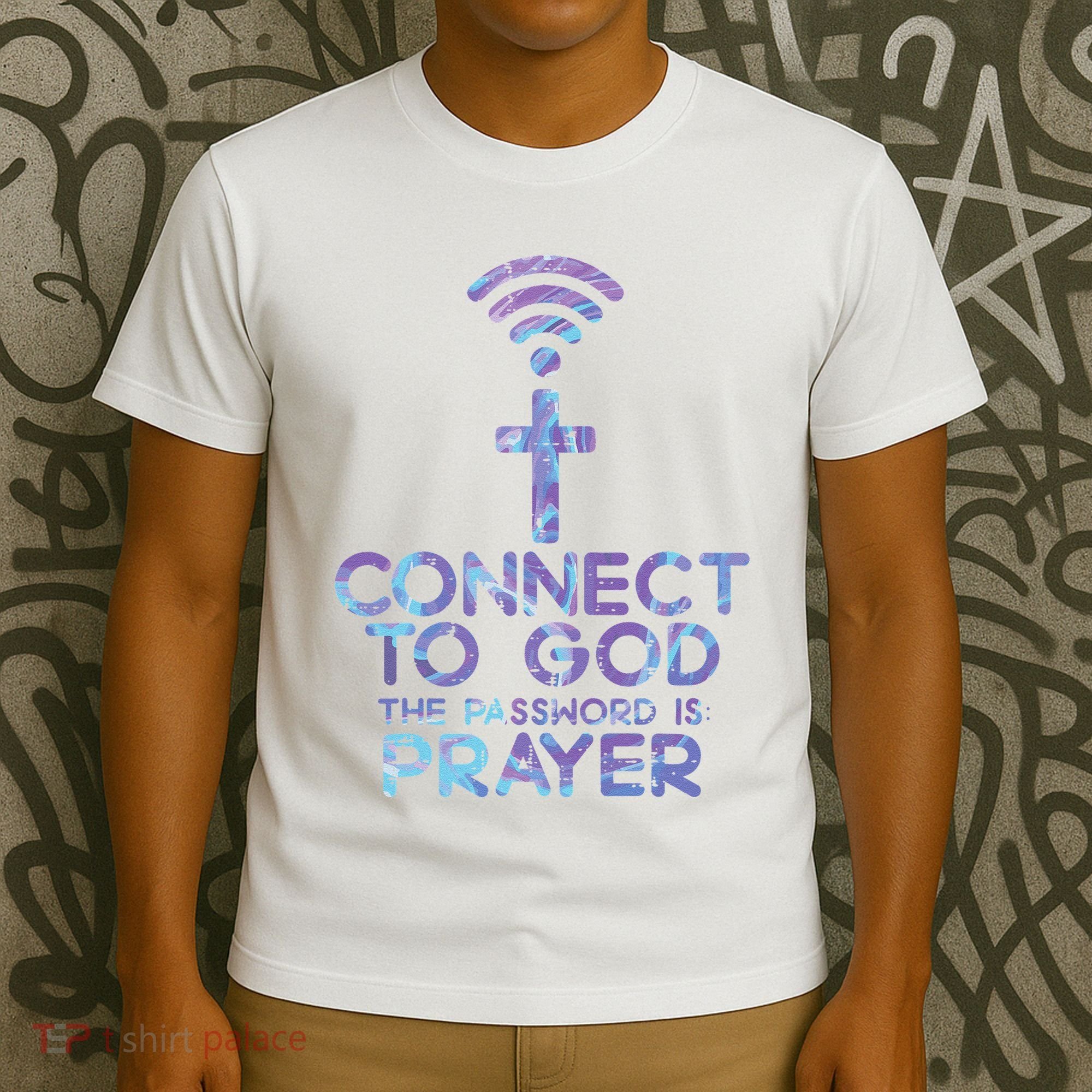 Connect To God Password Prayer Jesus Christian T-Shirt