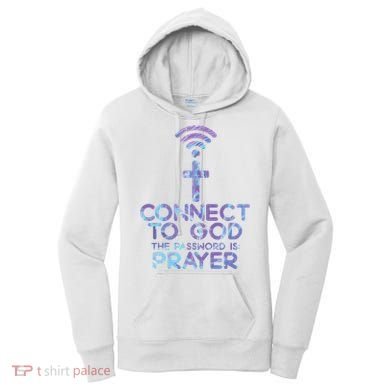 Connect To God Password Prayer Jesus Christian Women's Hoodie