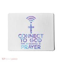 Connect To God Password Prayer Jesus Christian Mousepad thumb 0