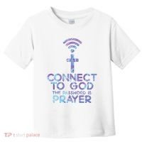 Connect To God Password Prayer Jesus Christian Toddler T-Shirt thumb 0