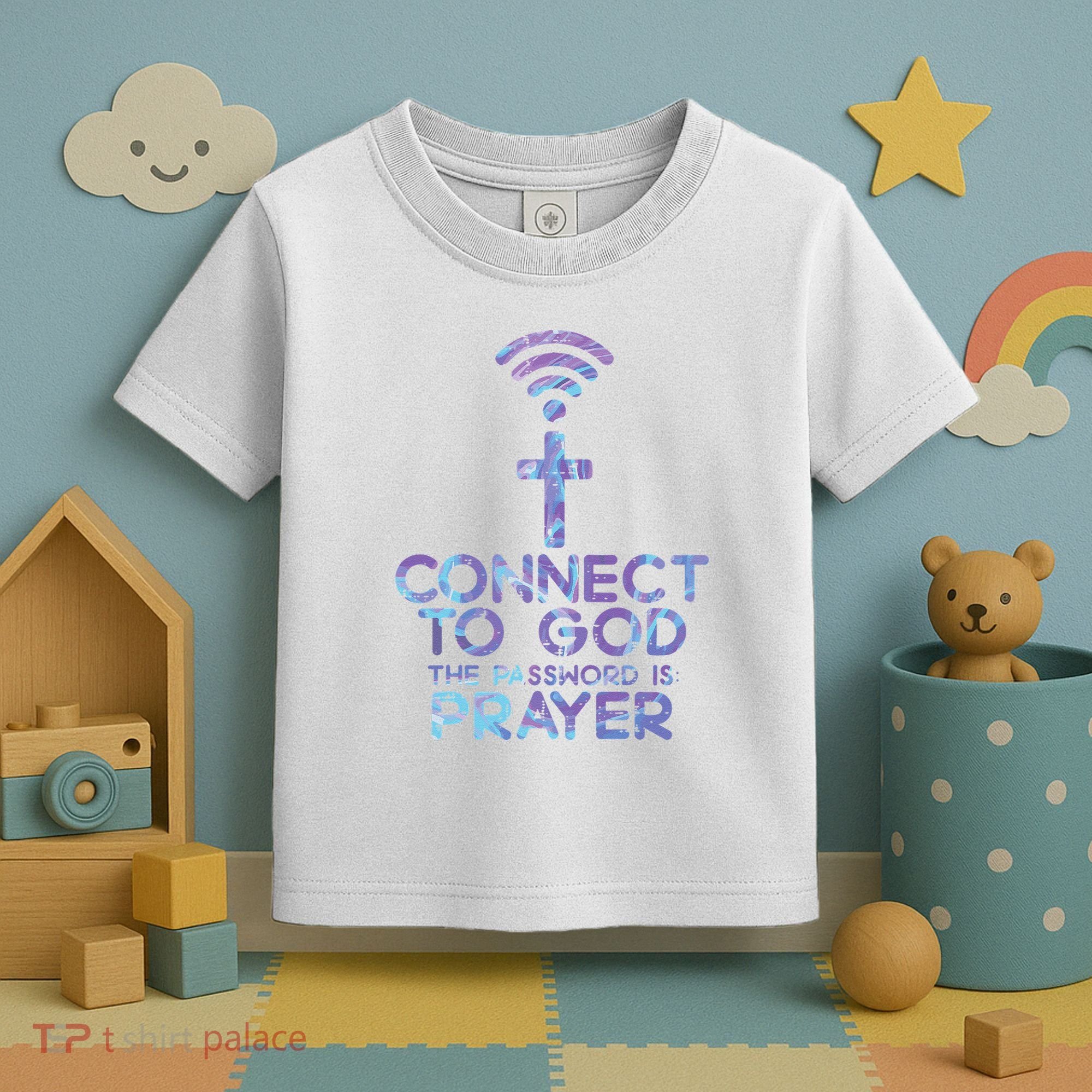 Connect To God Password Prayer Jesus Christian Toddler T-Shirt
