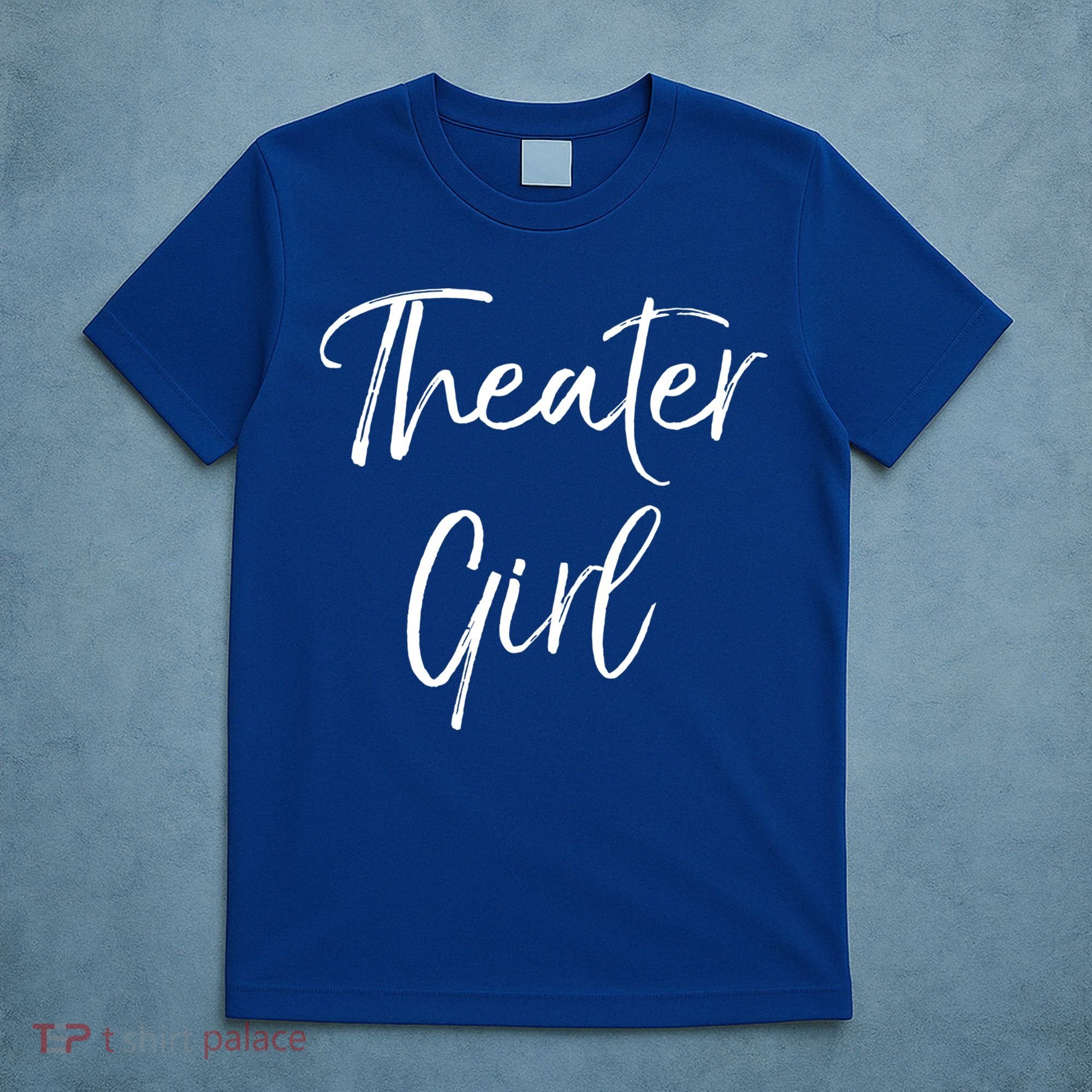 Cute Theatre Gift Broadway Lovers Theater Girl Cool Gift T-Shirt