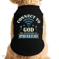 Connect To God The Password Is Prayer Jesus Doggie Tank thumb 0