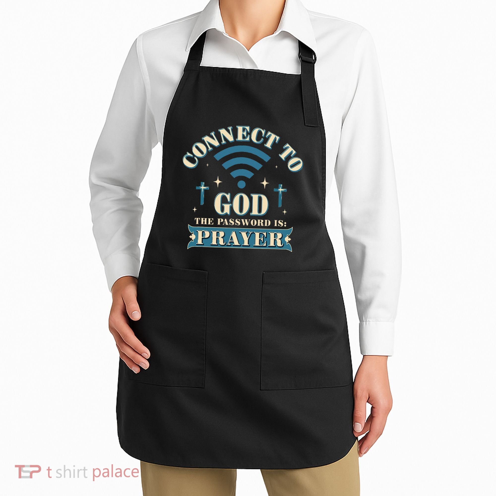 Connect To God The Password Is Prayer Jesus Apron