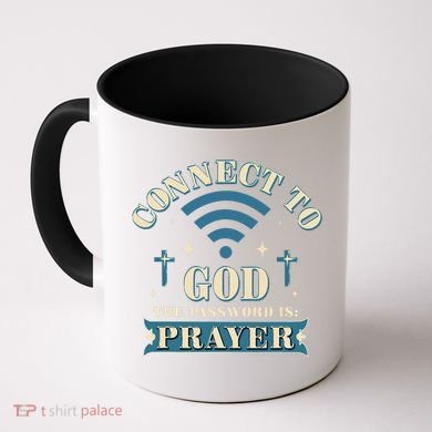 Connect To God The Password Is Prayer Jesus Coffee Mug