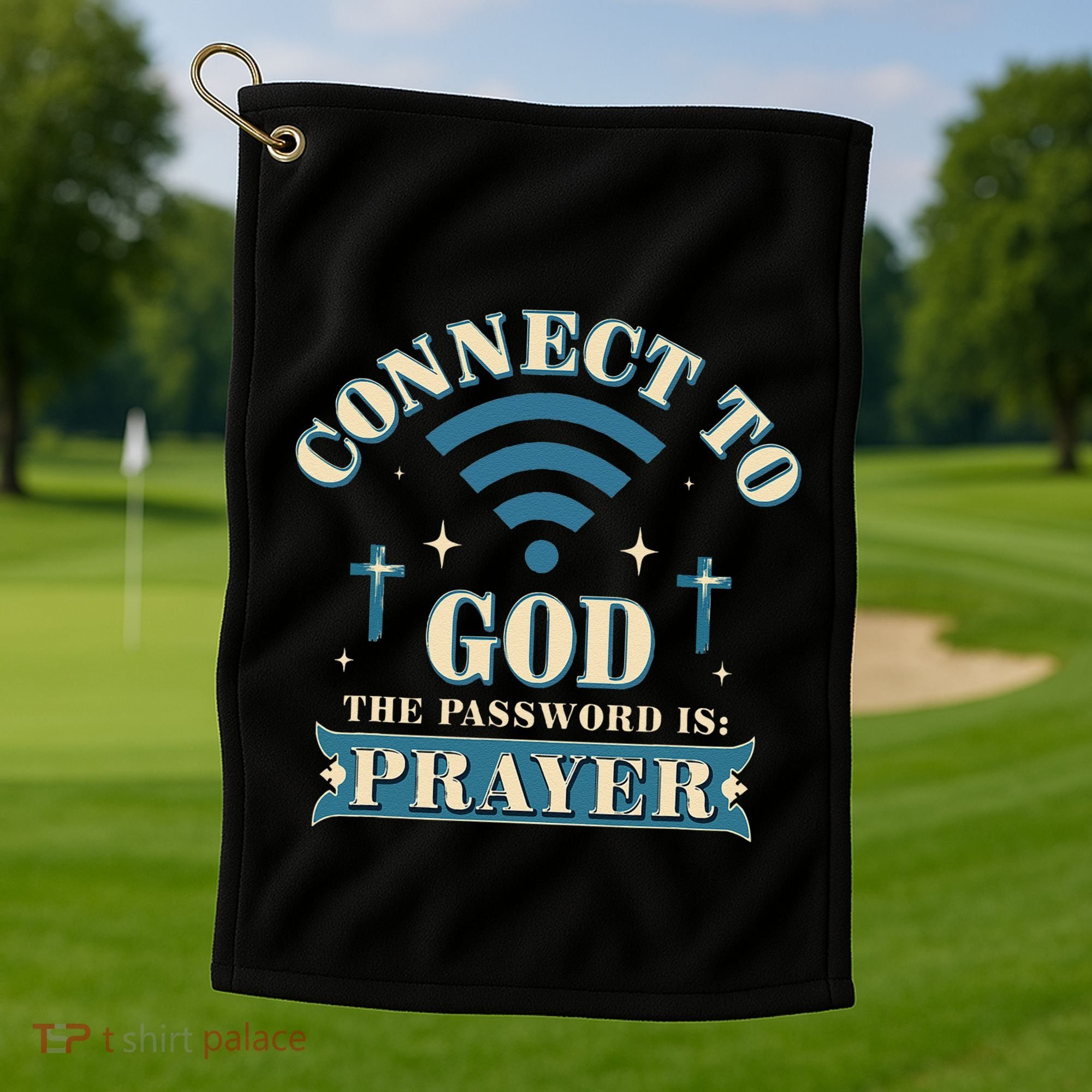 Connect To God The Password Is Prayer Jesus Golf Towel
