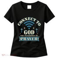 Connect To God The Password Is Prayer Jesus Women's T-Shirt thumb 0