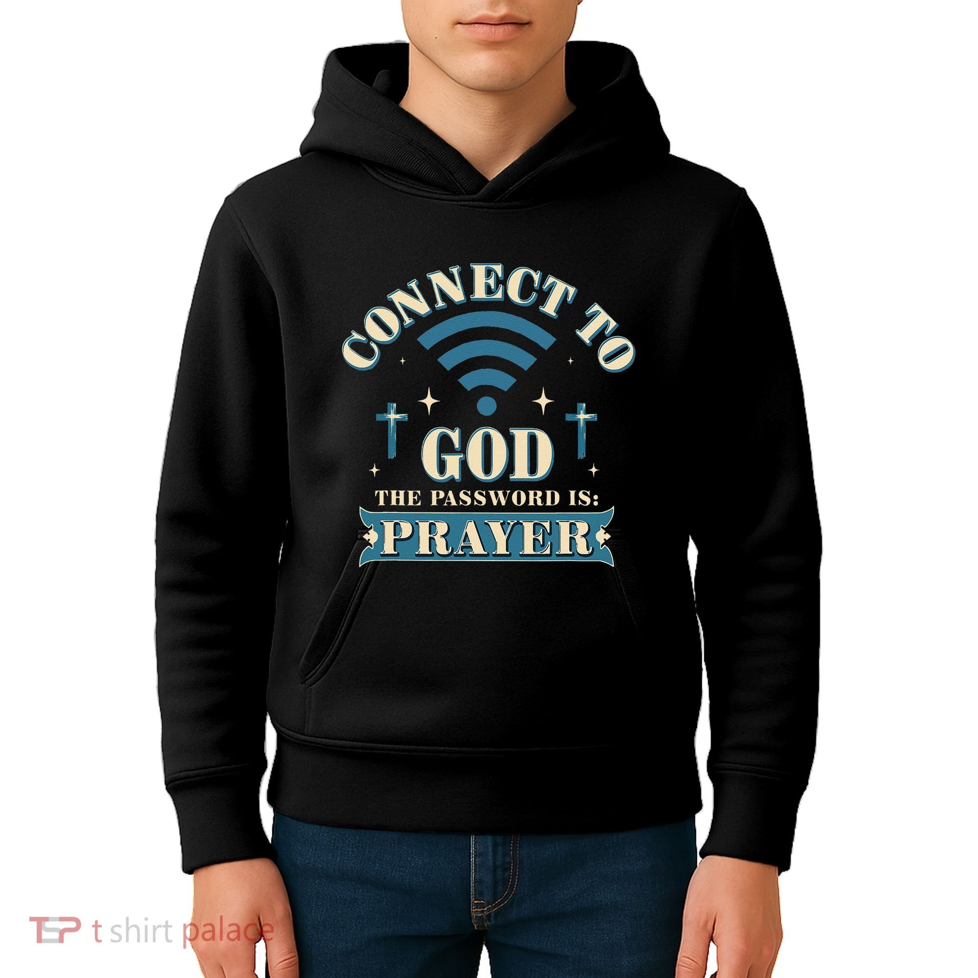 Connect To God The Password Is Prayer Jesus Kids Hoodie