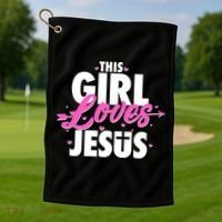Cute This Girl Loves Jesus Golf Towel thumb 1