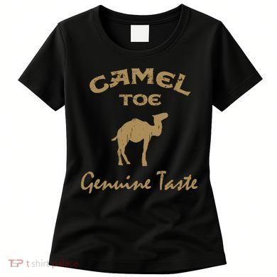 Camel Toe Genuine Taste Women's T-Shirt