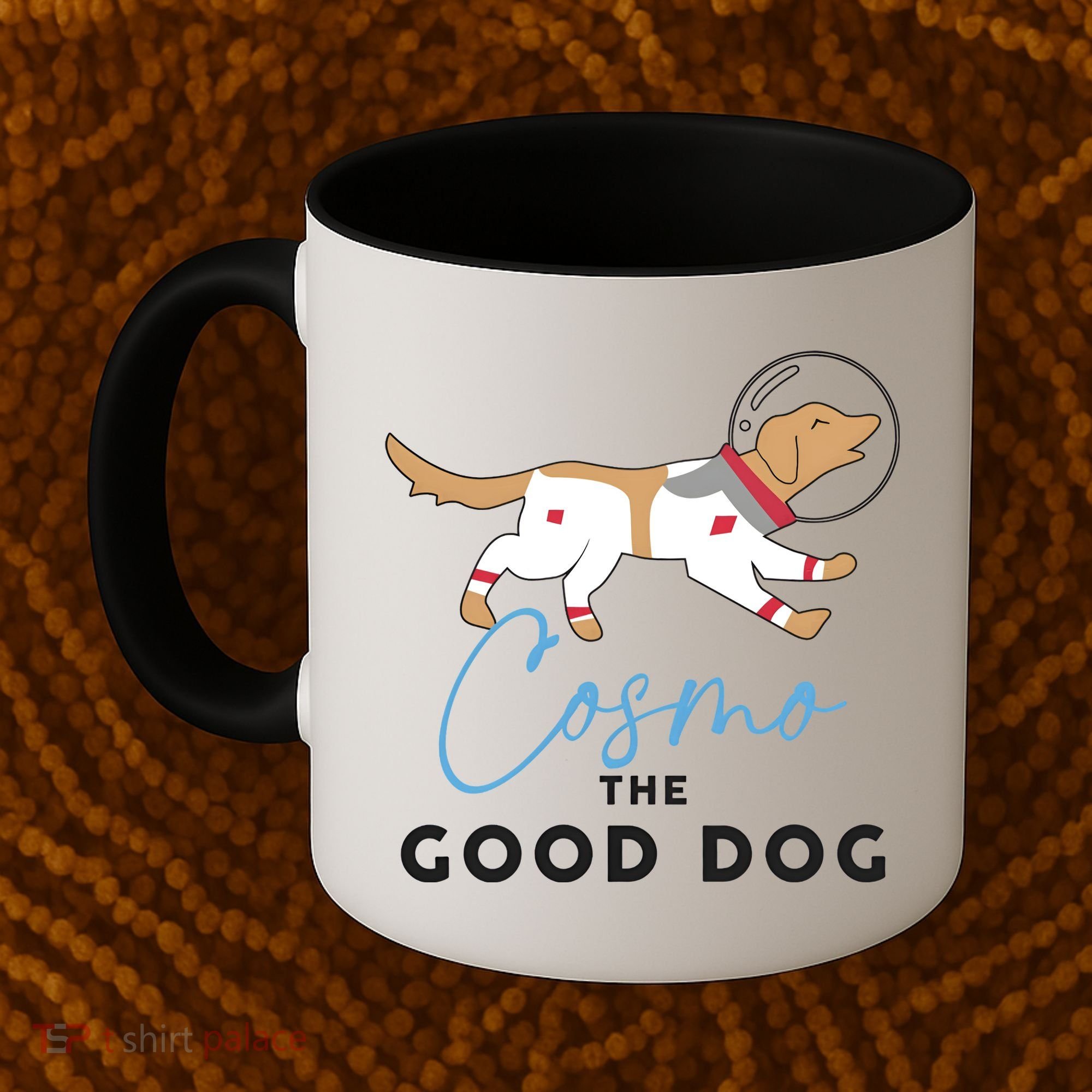 Cosmo The Good Dog Rocket Lylla Floor & Teefs Space Dog Coffee Mug