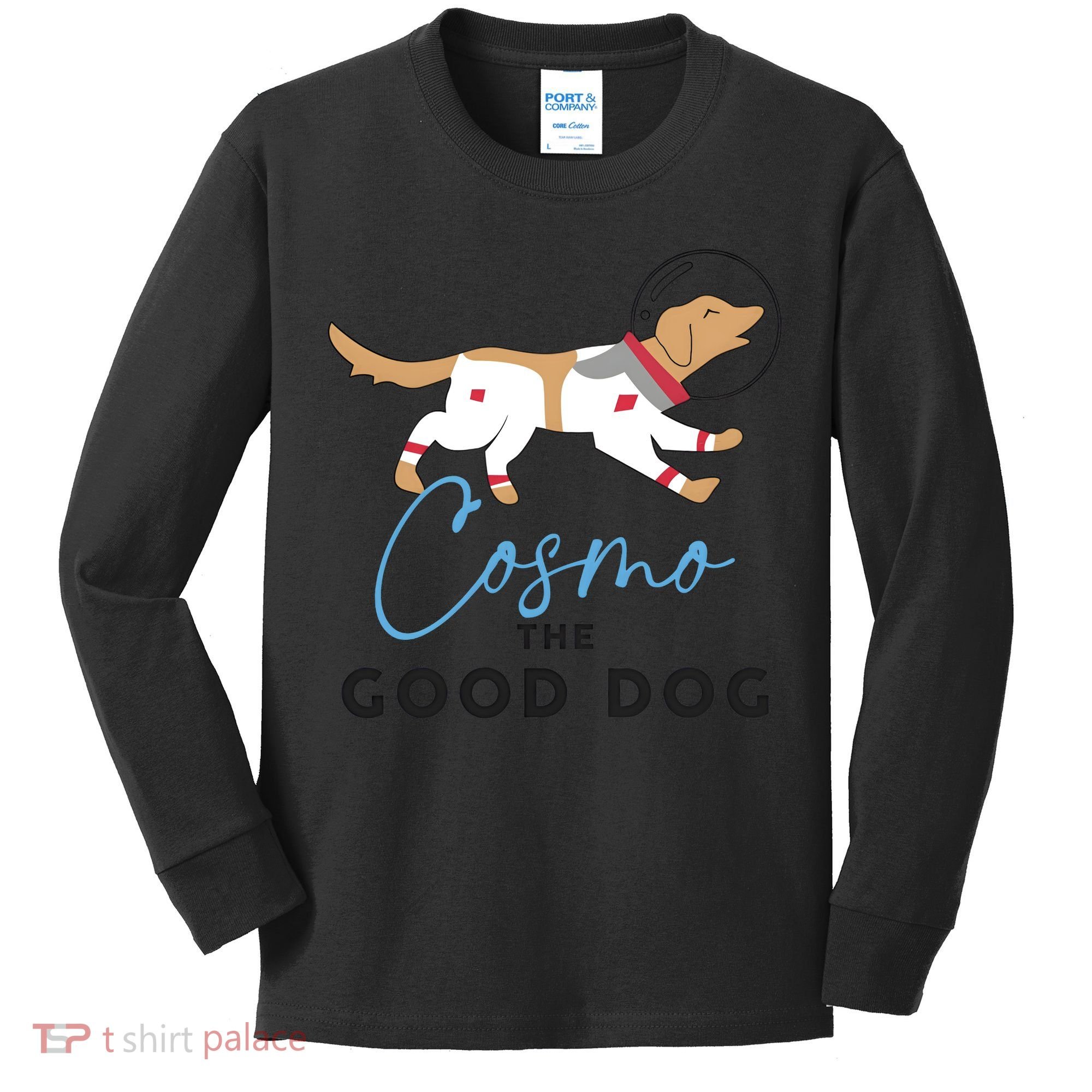 Cosmo The Good Dog Rocket Lylla Floor & Teefs Space Dog Kids Long Sleeve Shirt