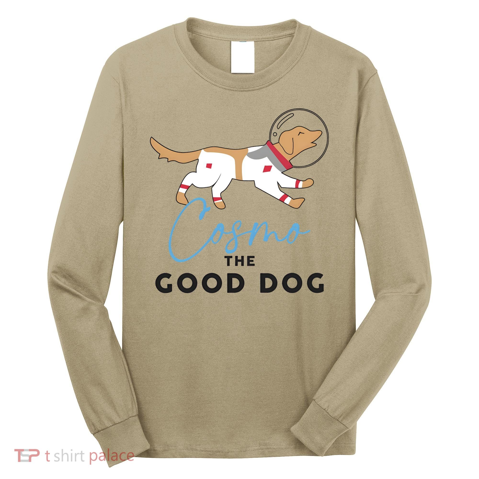 Cosmo The Good Dog Rocket Lylla Floor & Teefs Space Dog Long Sleeve Shirt