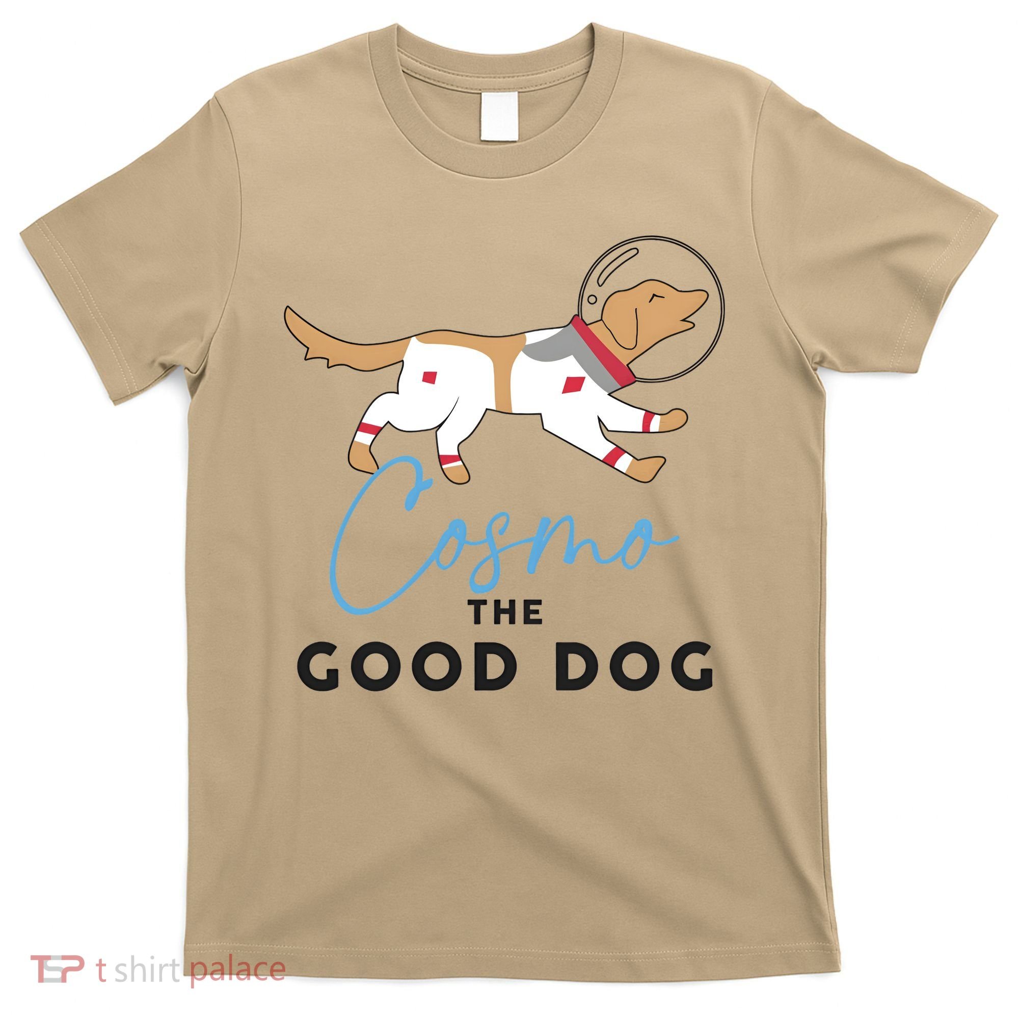 Cosmo The Good Dog Rocket Lylla Floor & Teefs Space Dog T-Shirt
