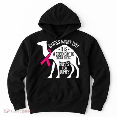 Check Those Humps Lumps Breast Cancer Awareness Warrior Hoodie