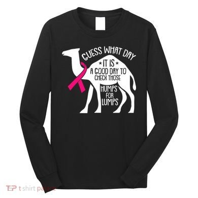 Check Those Humps Lumps Breast Cancer Awareness Warrior Long Sleeve Shirt