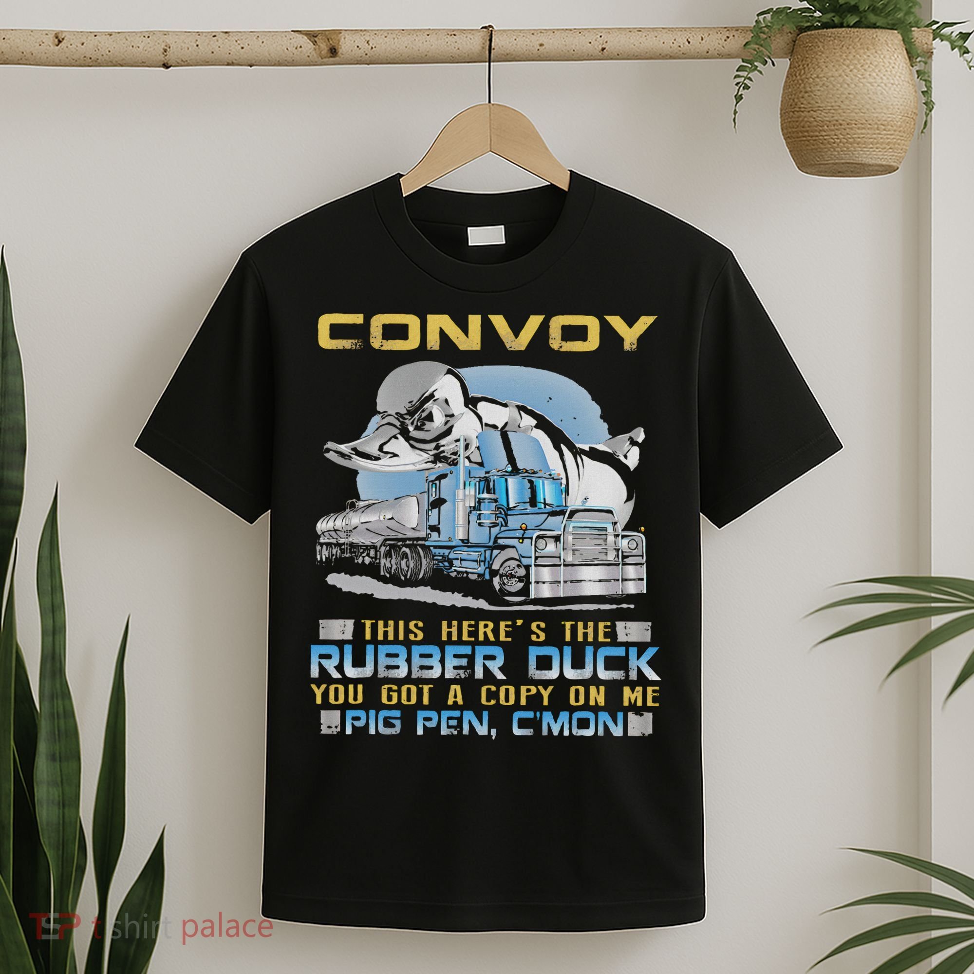 Convoy This Here's The Rubber Duck You T-Shirt