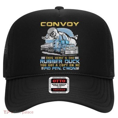 Convoy This Here's The Rubber Duck You Hat