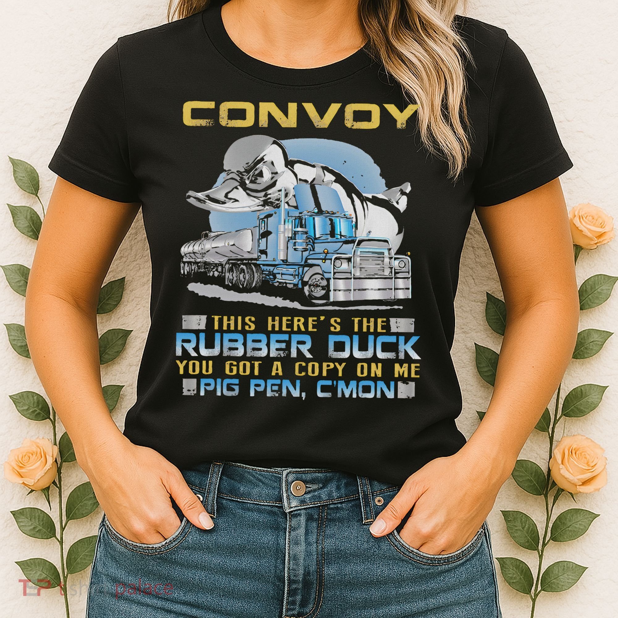 Convoy This Here's The Rubber Duck You Women's T-Shirt