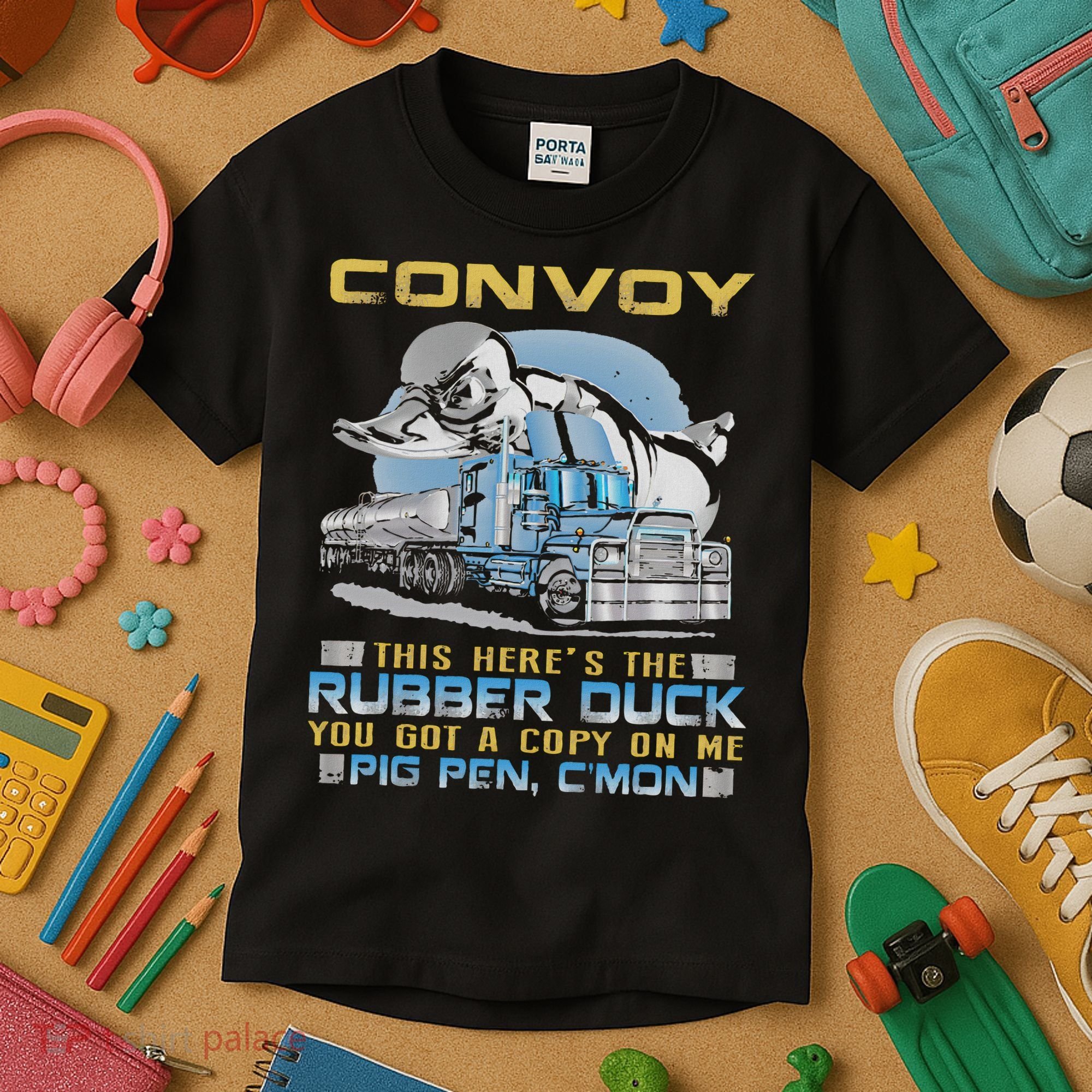 Convoy This Here's The Rubber Duck You Kids T-Shirt