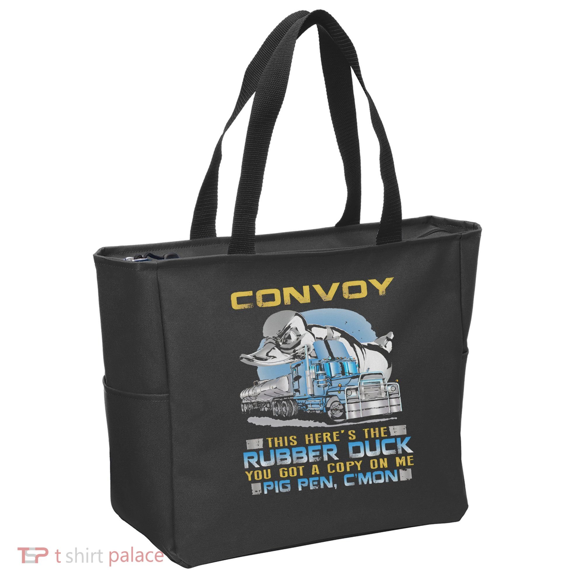 Convoy This Here's The Rubber Duck You Tote Bag