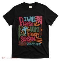 Christian Thanksgiving I Will Praise Him In Every Season T-Shirt thumb 0