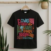 Christian Thanksgiving I Will Praise Him In Every Season T-Shirt thumb 2