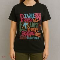 Christian Thanksgiving I Will Praise Him In Every Season T-Shirt thumb 4