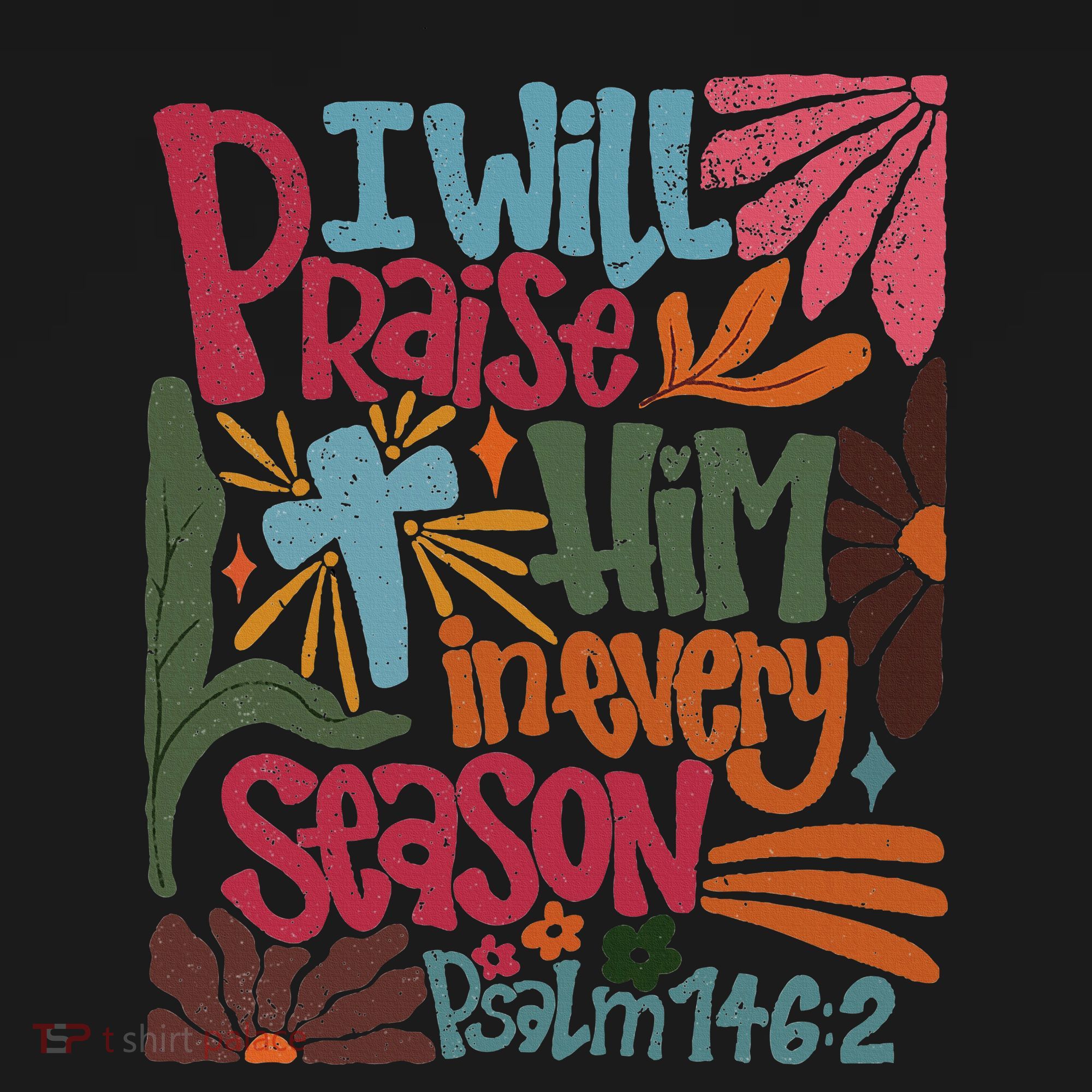 Christian Thanksgiving I Will Praise Him In Every Season Women's Tank Top