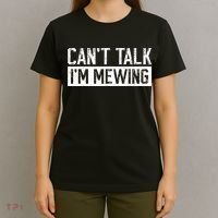 CanT Talk IM Mewing Funny Saying T-Shirt thumb 4
