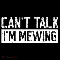 CanT Talk IM Mewing Funny Saying Women's Hoodie thumb 2