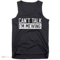 CanT Talk IM Mewing Funny Saying Tank Top thumb 0