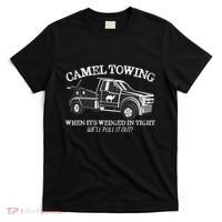 Camel Towing Inappropriate Humor Adult Humor Camel Towing T-Shirt thumb 0