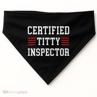 Certified Titty Inspector USA-Made Doggie Bandana thumb 0