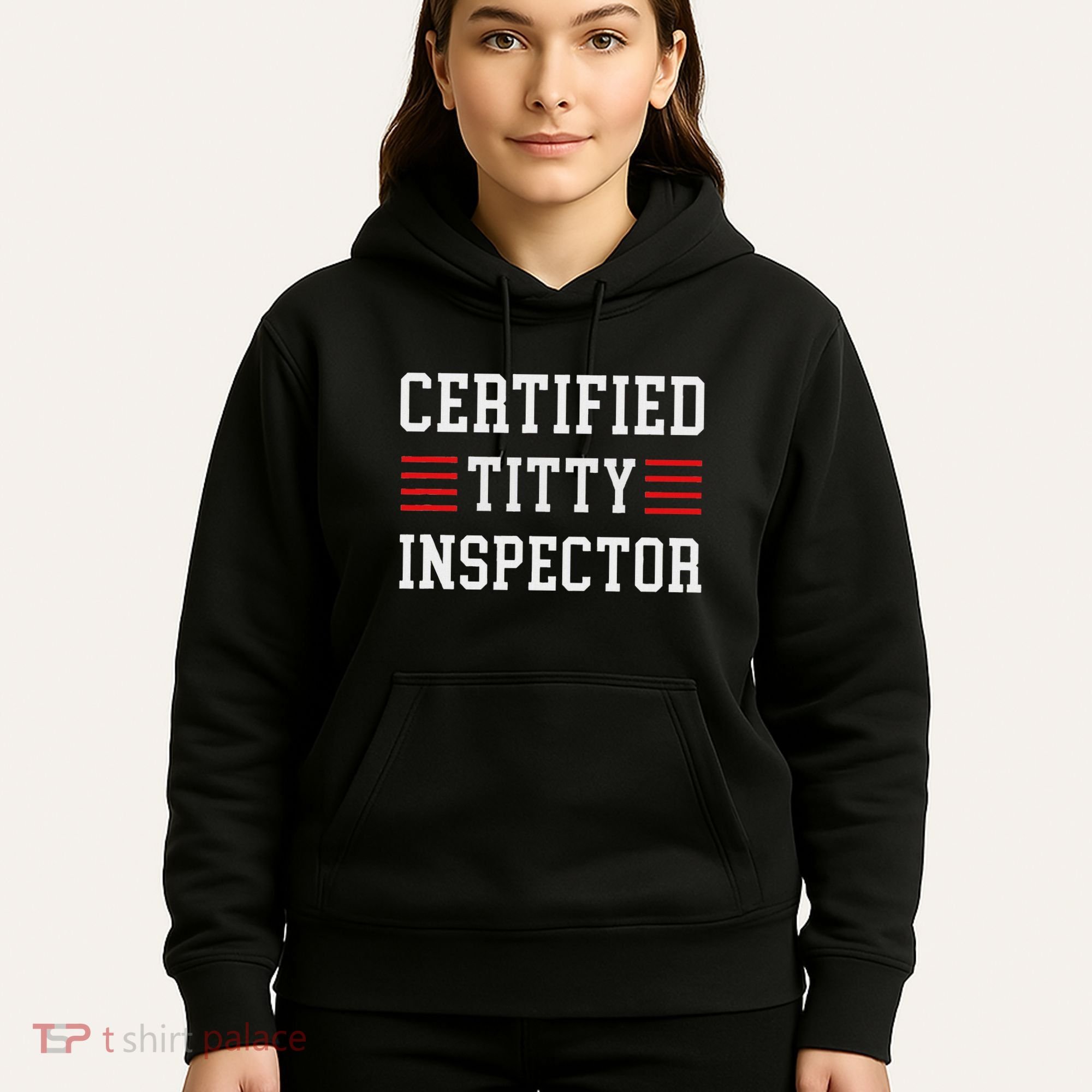 Certified Titty Inspector Hoodie