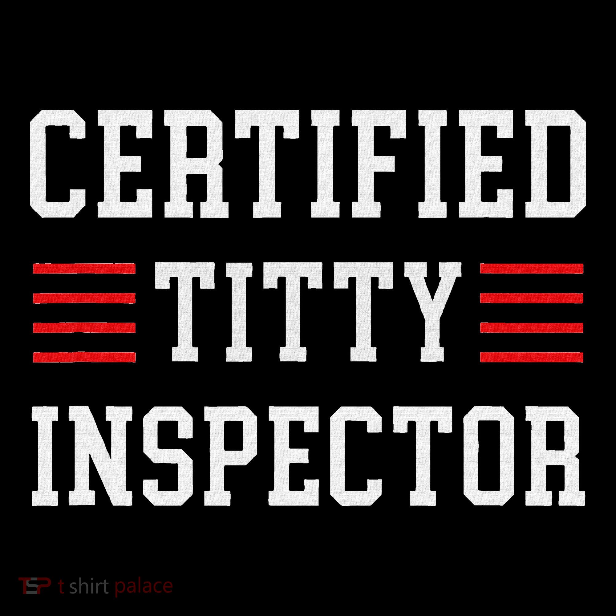 Certified Titty Inspector Hoodie