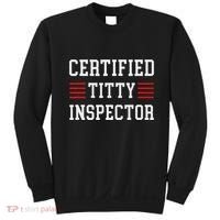 Certified Titty Inspector Sweatshirt thumb 0