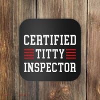 Certified Titty Inspector Coaster thumb 0