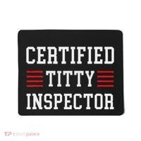 Certified Titty Inspector Mousepad thumb 0