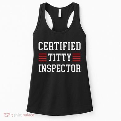 Certified Titty Inspector Women's Tank Top