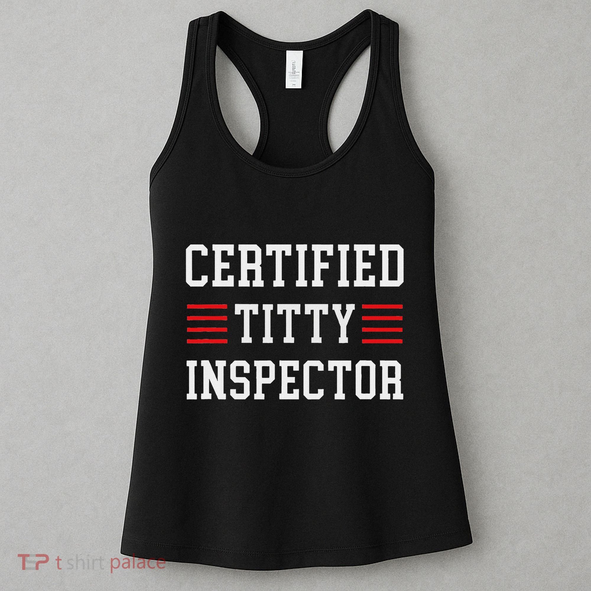 Certified Titty Inspector Women's Tank Top