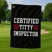 Certified Titty Inspector Golf Towel thumb 1