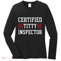 Certified Titty Inspector Women's Long Sleeve Shirt thumb 0